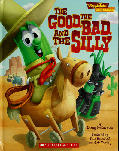 The Good, the Bad and the Silly A Lesson in Making Good Choices