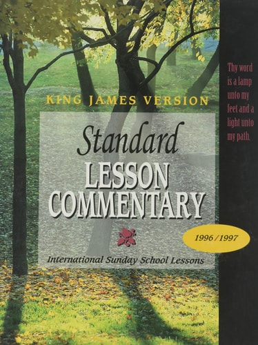 Standard Lesson Commentary 96-97: King James Version