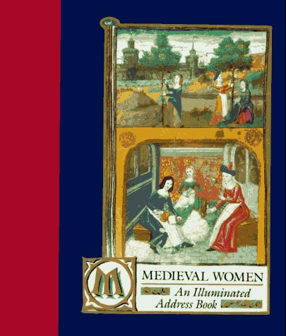 Medieval Women: An Illuminated Address Book