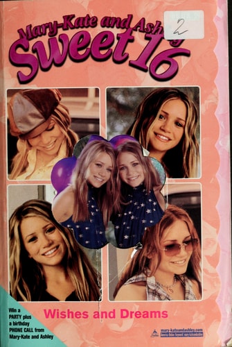 Wishes and Dreams (Mary-Kate & Ashley Sweet 16, #2)