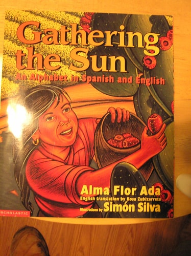 Gathering the Sun An Alphabet in Spanish and English
