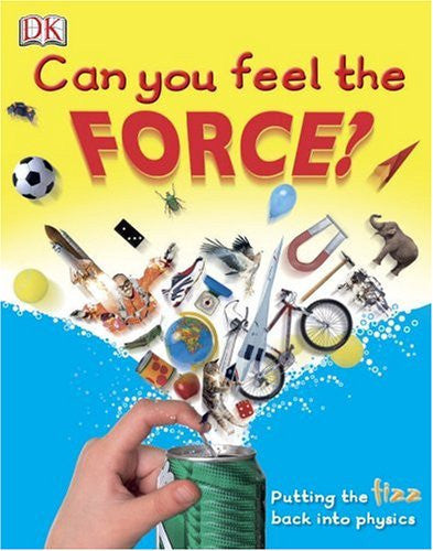 Can You Feel the Force? (Big Questions)