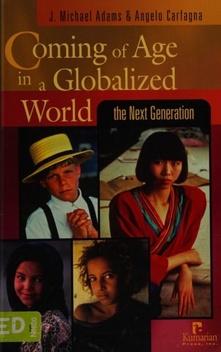 Coming of Age in a Globalized World: The Next Generation