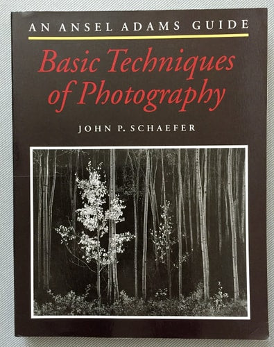 Ansel Adams Guide Basic Techniques of Photography