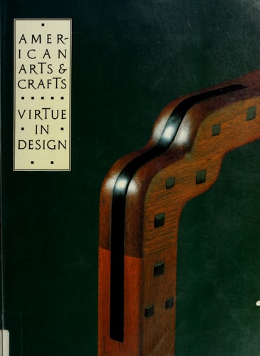 American Arts & Crafts Virtue in Design