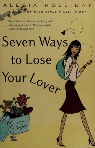 Seven Ways to Lose Your Lover