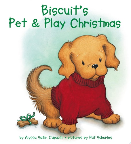 Biscuit's Pet & Play Christmas: A Touch & Feel Book