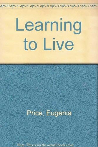 Learning To Live