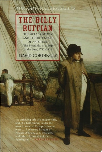 The Billy Ruffian: The Bellerophon and the Downfall of Napoleon