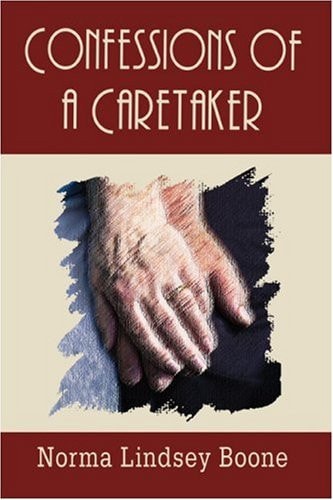 Confessions of a Caretaker