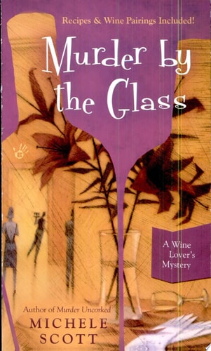 Murder By the Glass (A Wine Lover's Mystery)