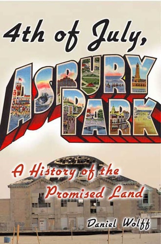 4th of July, Asbury Park: A History of the Promised Land