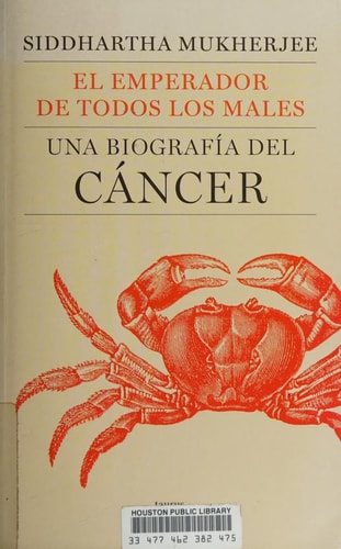 The Emperor of All Maladies A Biography of Cancer