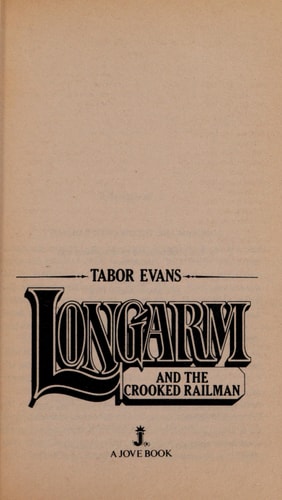 Longarm and the Crooked Railman