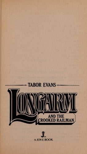 Longarm and the Crooked Railman