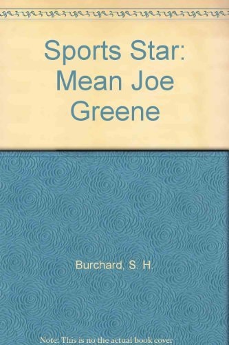 Sports Star: Mean Joe Greene