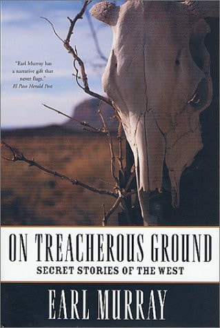 On Treacherous Ground: Secret Stories of the West