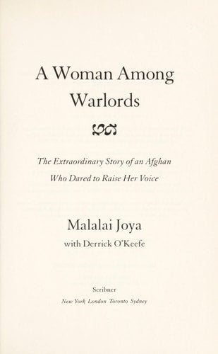 A Woman Among Warlords: The Extraordinary Story of an Afghan Who Dared to Raise Her Voice