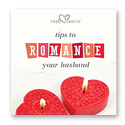 Tips to Romance Your Husband