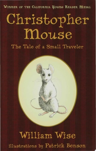 Christopher Mouse: The Tale of a Small Traveler
