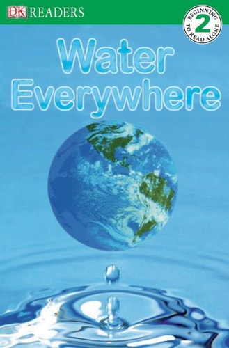 DK Readers L2: Water Everywhere (DK Readers Level 2)