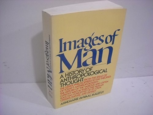 Images of Man: A History of Anthropological Thought
