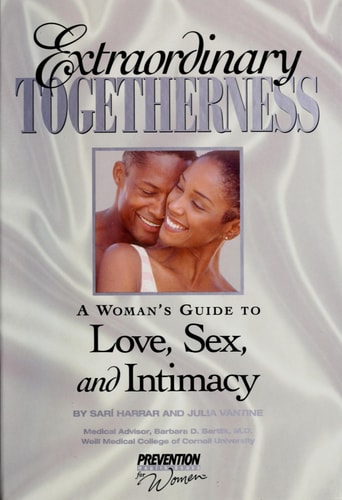 Extraordinary Togetherness: A Woman's Guide to Love, Sex and Intimacy