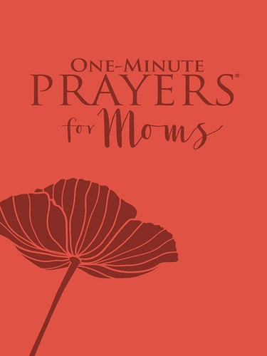 One-Minute Prayers(r) for Moms
