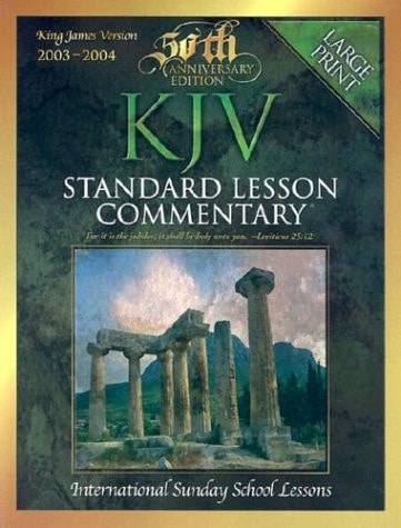 KJV Standard Lesson Commentary 2003-2004: International Sunday School Lessons (Standard Lesson Commentary: KJV)
