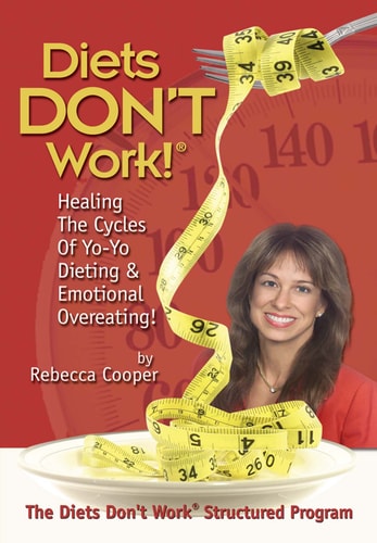 Diets Don't Work ®