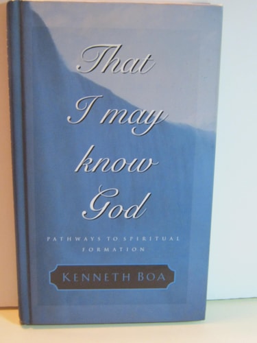 That I May Know God: Pathways to Spiritual Formation