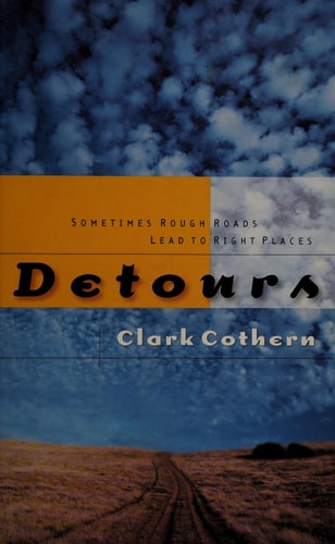 Detours: Sometimes Rough Roads Lead to Right Places