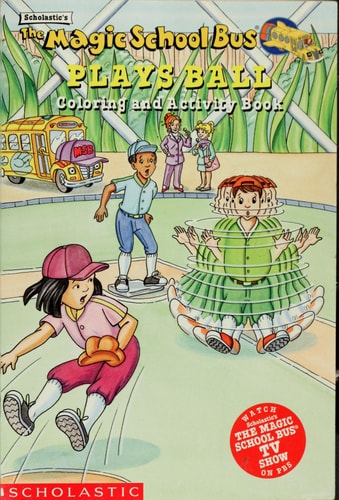 The Magic School Bus Plays Ball A Book about Forces