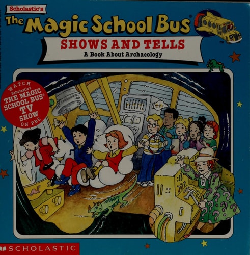 Shows and Tells A Book about Archaeology