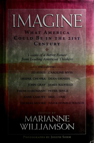 Imagine: What America Could Be in the 21st Century