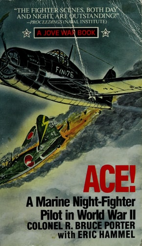 Ace A Marine Night-Figher Pilot in World War II