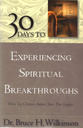 30 Days to Experiencing Spiritual Breakthroughs