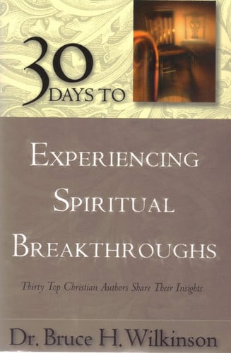30 Days to Experiencing Spiritual Breakthroughs