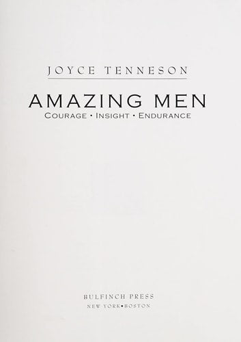 Amazing Men: Courage, Insight, Endurance