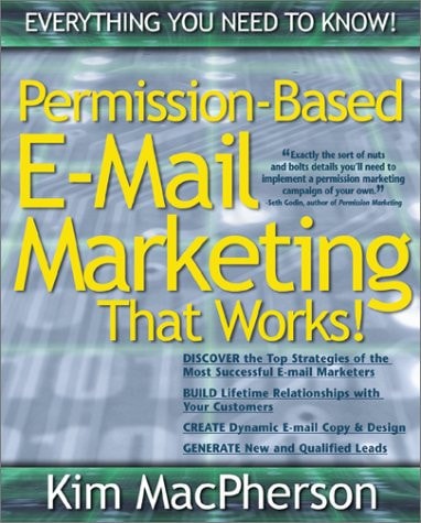 Permission Based E-mail Marketing That Works!