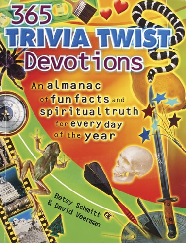 365 Trivia Twists Devotions: An Almanac of fun facts and spiritual truth for every day of the year