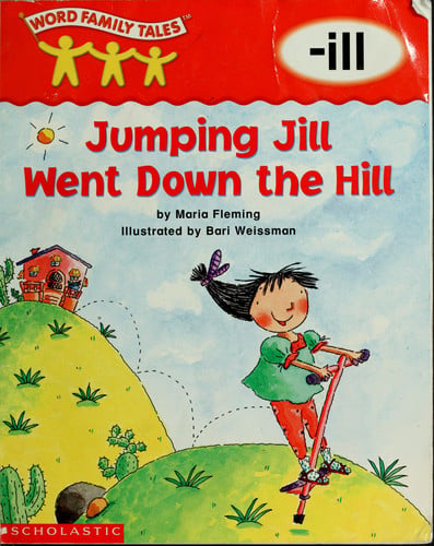 Word Family Tales (-ill: Jumping Jill Went Down The Hill)