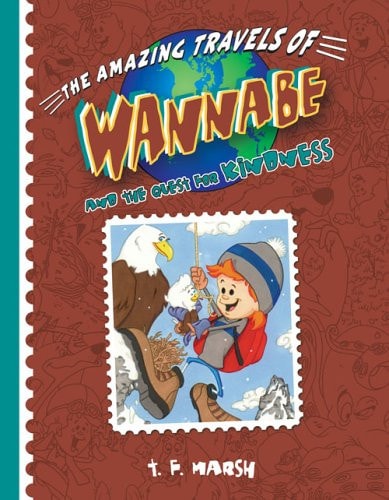 Wannabe and The Quest for Kindness (Amazing Travels of Wannabe)
