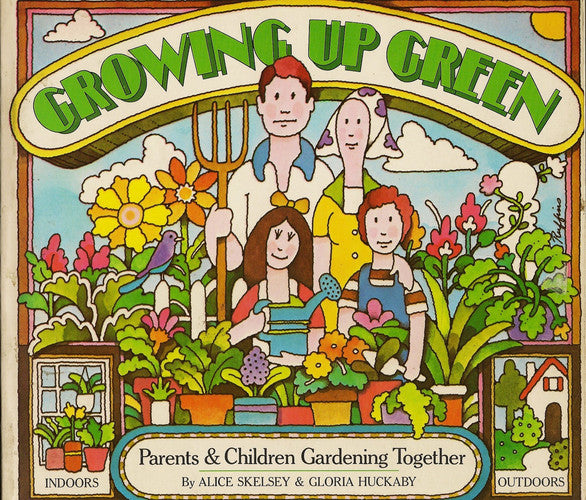 Growing Up Green: Children and Parents Gardening Together