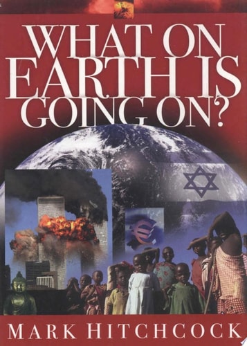What on Earth is Going On? (Signs of the Times Series)