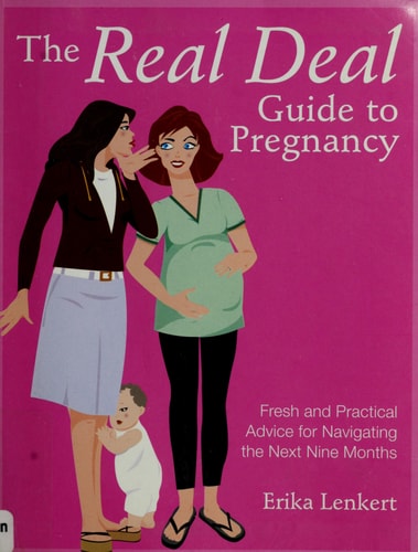 The Real Deal Guide to Pregnancy