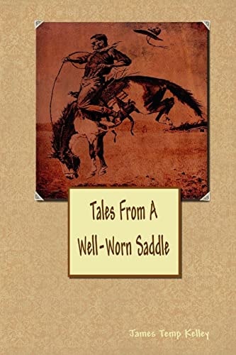Tales From A Well-Worn Saddle