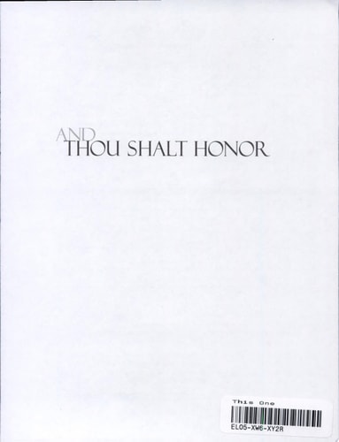 And Thou Shalt Honor: The Caregiver's Companion