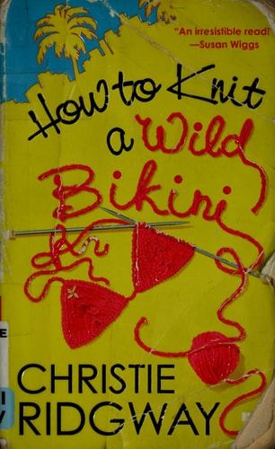 How to Knit a Wild Bikini (A Malibu and Ewe Novel)