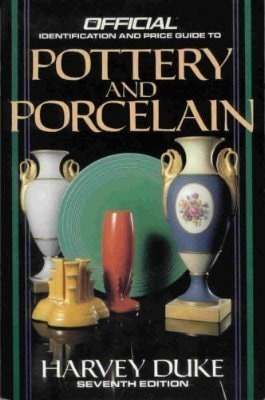 The Official Identification and Price Guide to Pottery and Porcelain